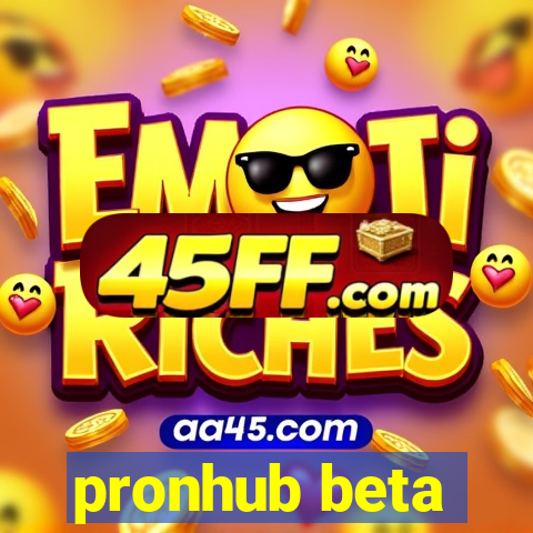 pronhub beta